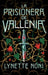 Prisionera de Vallenia, La by Lynette Noni