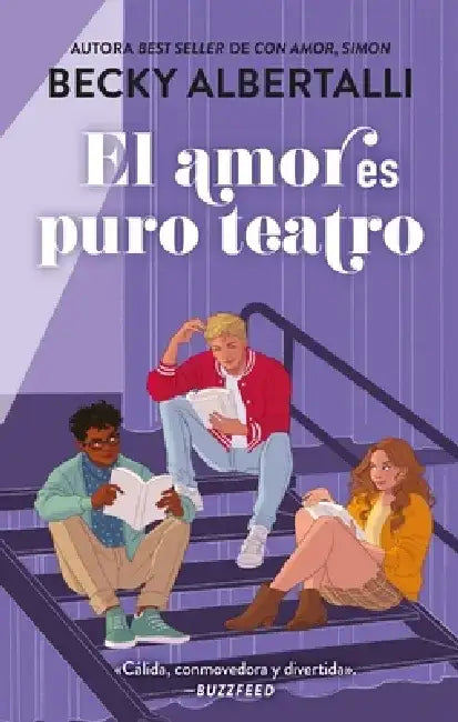Amor Es Puro Teatro, El by Becky Albertalli