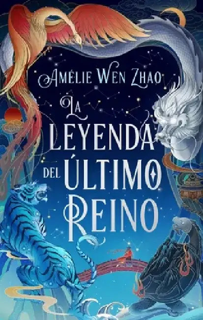 Leyenda del Ultimo Reino, La by Amelie Wen Zhao