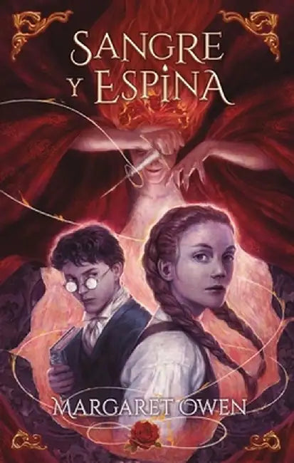 Sangre Y Espina by Margaret Owen