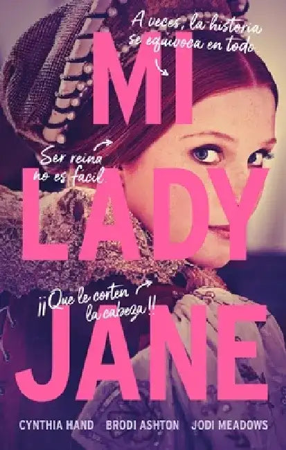 Mi Lady Jane by Cynthia Hand