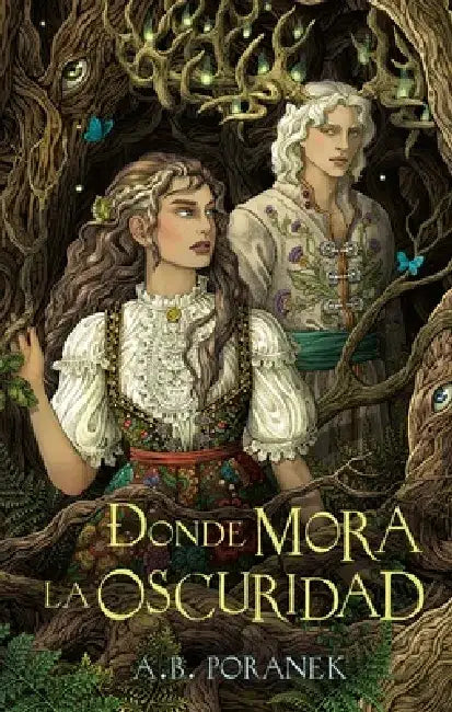 Donde Mora La Oscuridad by A. B. Poranek