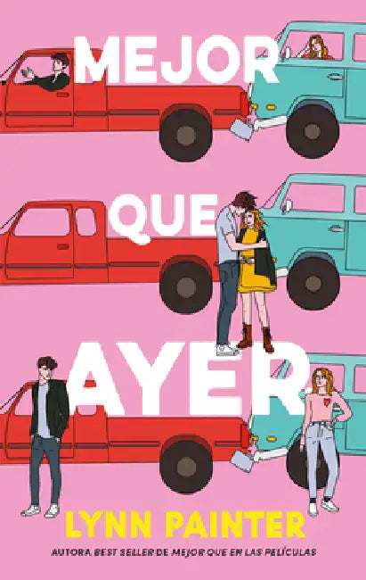 Mejor Que Ayer by Lynn Painter