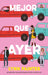 Mejor Que Ayer by Lynn Painter