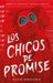 Los Chicos de Promise by Nick Brooks
