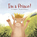 I'm a Prince!