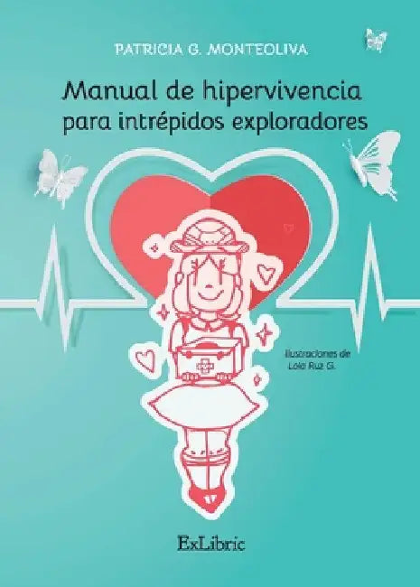 Manual de hipervivencia para intrépidos exploradores by Patricia G. Monteoliva