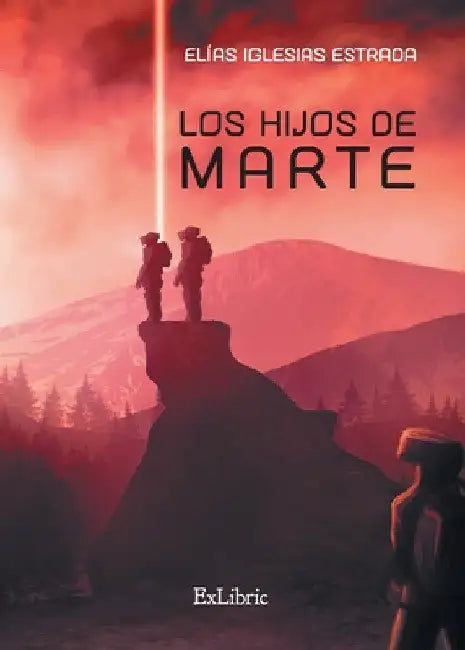 Los hijos de Marte by Elías Iglesias Estrada