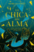 La Chica Sin Alma / The Girl with No Soul by Morgan Owen