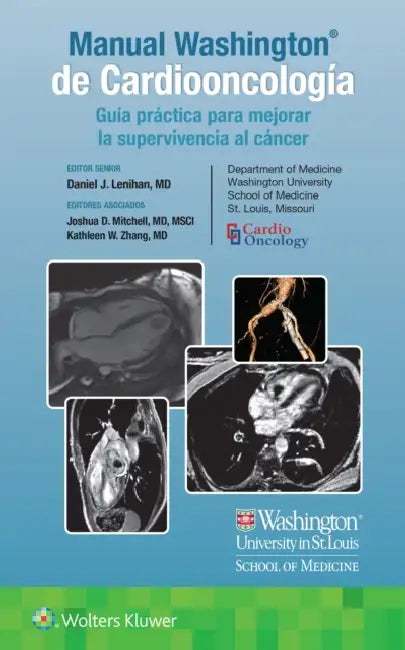 Manual Washington de Cardiooncología: Guía Práctica Para Mejorar La Supervivencia Al Cáncer by Daniel Lenhan, Kathleen W. Zhang, Joshua Mitchell