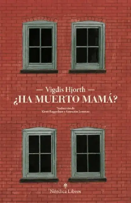 Ha Muerto Mama? by Vigdis Hjorth