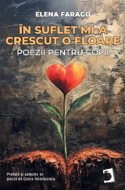 În suflet mi-a crescut o floare by Elena Farago