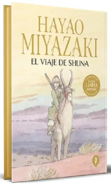 El Viaje de Shuna (Edición Limitada, Cantos Pintados) / Shuna's Journey (Limited Edition, Sprayed Edges) by Hayao Miyazaki