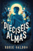 Dieciséis Almas / Sixteen Souls by Rosie Talbot