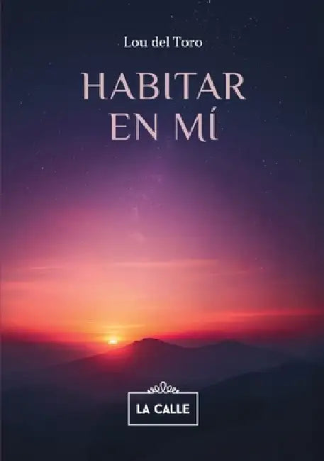 Habitar en mí by Lou del Toro