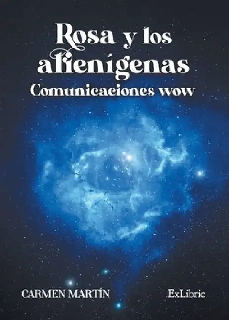 Rosa y los alienígenas. Comunicaciones wow by Carmen Martín