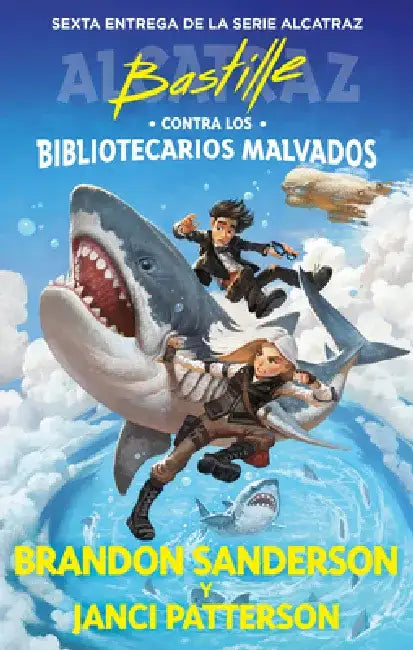 Bastille Contra Los Bibliotecarios Malvados / Bastille vs. the Evil Librarians by Brandon Sanderson