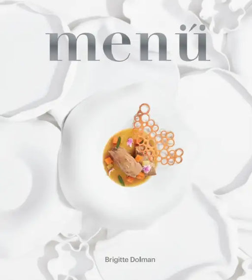 Brigitte Dolman: Menu by Brigitte Dolman
