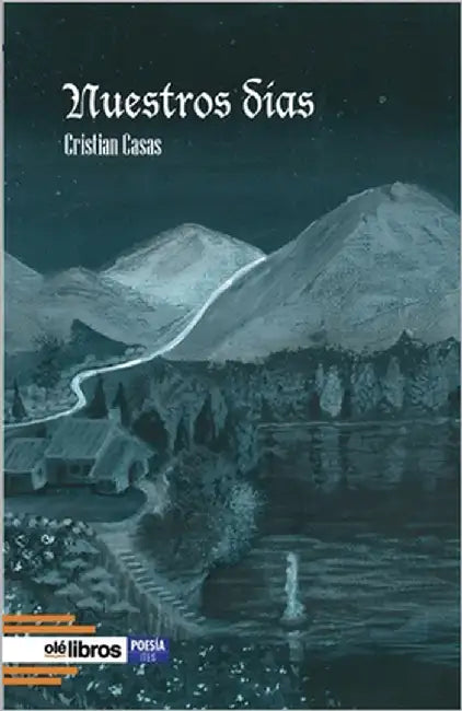 Nuestros días by Casas Álvarez, Cristian