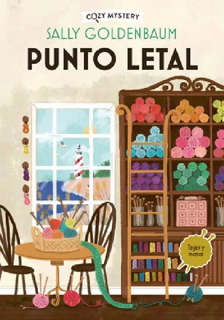 Punto Letal: Serie Crimen Y Costura Volume 1 by Sally Goldenbaum