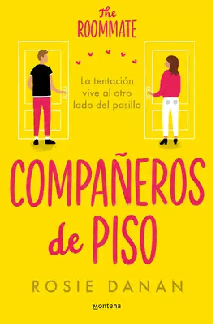 Compañeros de Piso / The Roommate by Rosie Danan