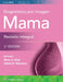 Diagnóstico Por Imagen. Mama. Revisión Integral by Biren A. Shah, Sabala Mandava