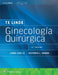 Te Linde. Ginecología Quirúrgica by Victoria L. Handa, Linda Van Le