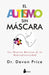 Autismo Sin Máscara, El by Devon Price