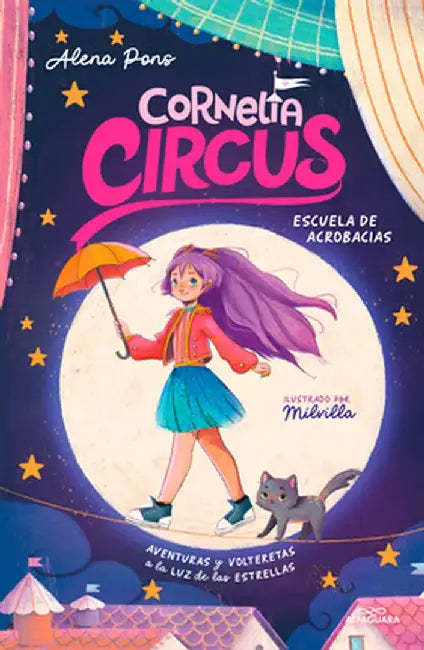 Escuela de Acrobacias: Aventuras Y Volteretas a la Luz de Las Estrellas / Acrob Atics School by Alena Pons