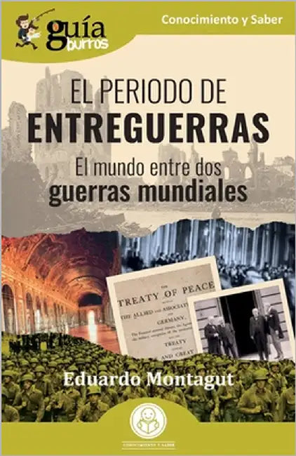 GuíaBurros: El periodo de Entreguerras: El mundo entre dos guerras mundiales by Montagut, Eduardo