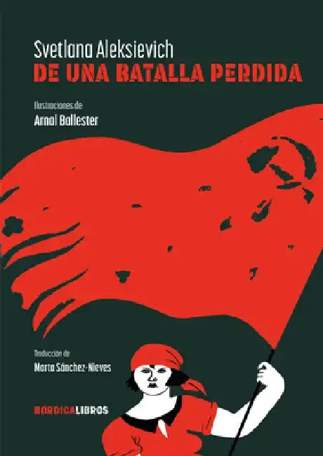 de Una Batalla Perdida by Svetlana Alexsiecich
