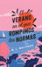 El Verano En El Que Rompimos Las Normas / The Summer of Broken Rules by K. L. Walther