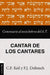 Comentario Al Texto Hebreo del Antiguo Testamento - Cantar de Los Cantares by Delitzsch, Franz Julius