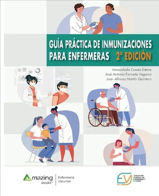 Guía práctica de inmunizaciones para enfermeras by Inmaculada Cuesta Esteve
