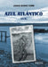 Azul Atlántico (Sur) by Juanjo Álvarez Carro