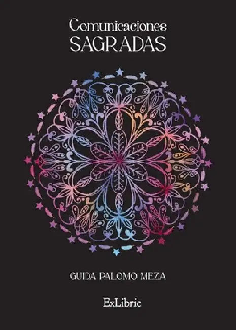 Comunicaciones sagradas by Guida Palomo Meza