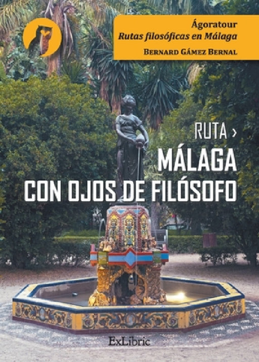 Ruta Málaga con ojos de filósofo by Bernard Gámez Bernal