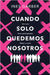 Cuando Solo Quedemos Nosotros / When Only We Remain by Garber, Ines
