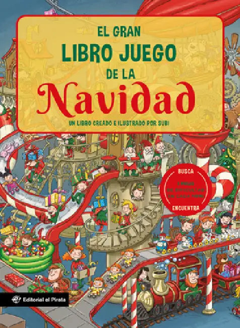 El Gran Libro Juego de la Navidad / The Big Game Book of Christmas (Spanish Edition): Un Libro Creado E Ilustrado Por Subi Volume 5 by Joan Subi Subirana