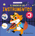 El Sonido de Los Instrumentos / The Sound of the Instruments (Spanish Edition): Libro Con Sonidos Y Texturas Interactivo. ¿Qué Ruido Hacen Los Animale by Chen Changhai, Editorial El Pirata