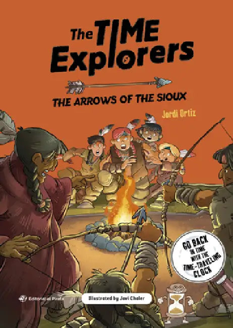 The Arrows of the Sioux: Book for Kids Ages 8-12.Native American Books for Kids. Volume 5 by Javi Chaler, Jordi Ortiz