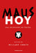 Maus Hoy: Una Selección de Textos / Maus Now: Selected Writing by Hillary Chute, Art Spiegelman