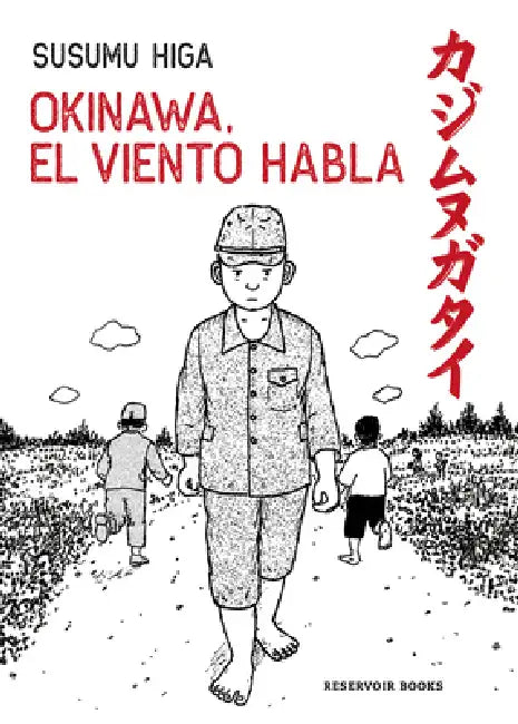 Okinawa, El Viento Habla / Okinawa, the Wind Speaks by Susumu Higa