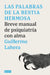 Las Palabras de la Bestia Hermosa. Breve Manual de Psiquiatría Con Alma / The Words of the Beautiful Beast by Guillermo Lahera