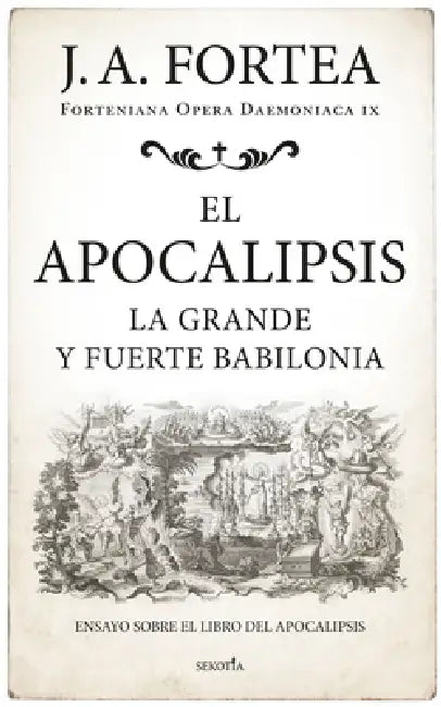 Apocalipsis, El (Sekotia) by José Antonio Fortea Cucurull