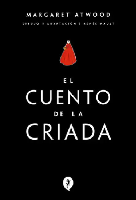 El Cuento de la Criada / The Handmaid's Tale by Margaret Atwood