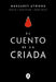 El Cuento de la Criada / The Handmaid's Tale by Margaret Atwood
