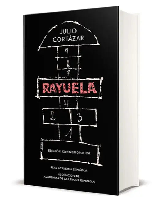Rayuela / Hopscotch by Julio Cortazar