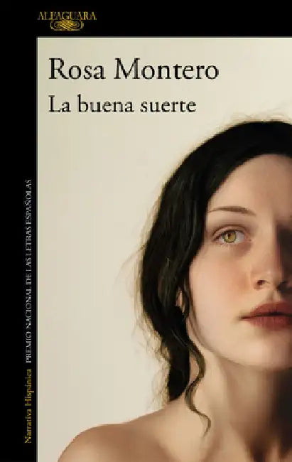 La Buena Suerte / Good Luck by Rosa Montero