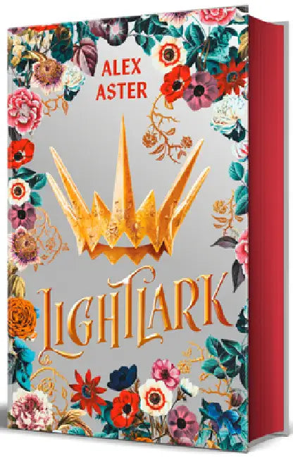 Lightlark (Edición Especial Cantos Pintados) / Lightlark (Special Edition with Sprayed Edges) by Alex Aster